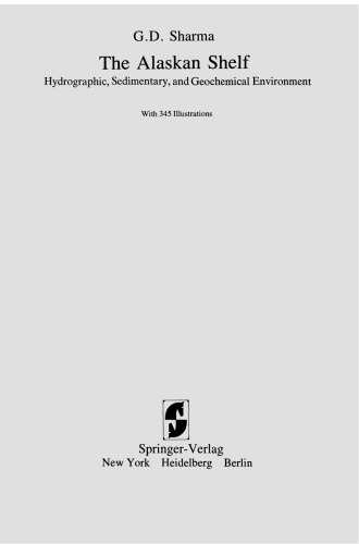The Alaskan Shelf: Hydrographic, Sedimentary, and Geochemical Environment