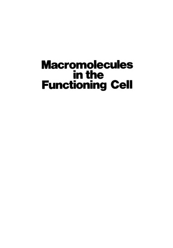 Macromolecules in the Functioning Cell