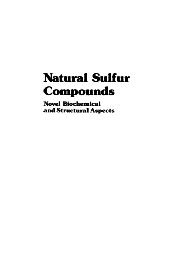 Natural Sulfur Compounds: Novel Biochemical and Structural Aspects
