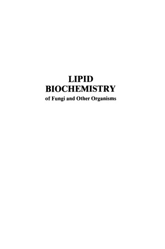Lipid Biochemistry of Fungi and Other Organisms