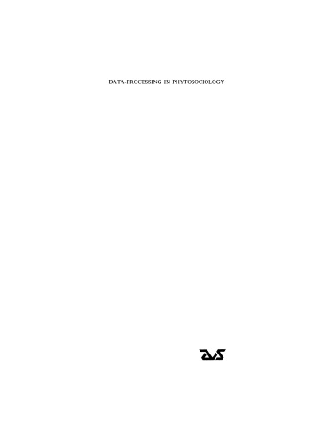 Data-processing in phytosociology: Report on the activities of the Working-group for data-processing in phytosociology of the International society for vegetation science, 1969–1978