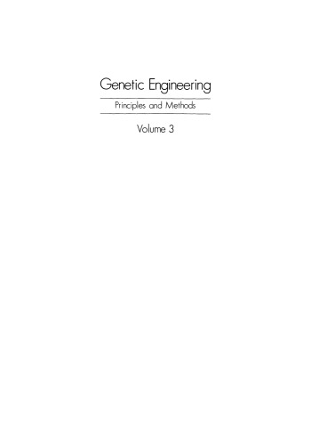 Genetic Engineering: Principles and Methods. Volume 3