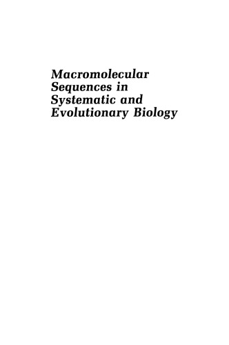 Macromolecular Sequences in Systematic and Evolutionary Biology