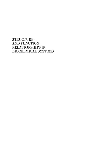 Structure and Function Relationships in Biochemical Systems