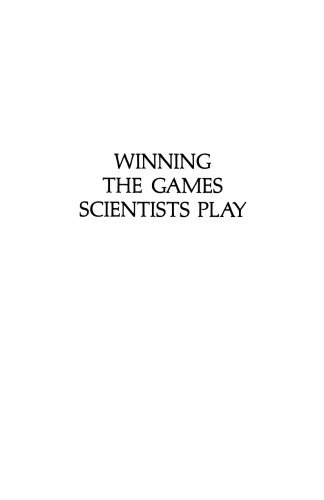 Winning the Games Scientists Play