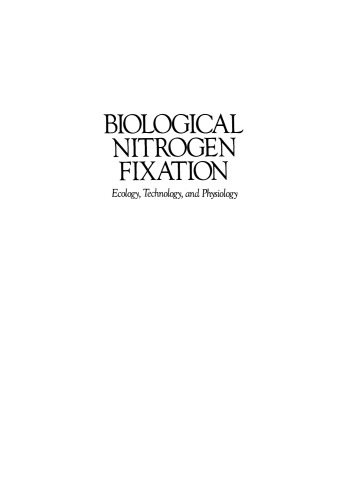 Biological Nitrogen Fixation: Ecology, Technology and Physiology