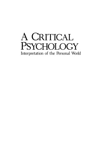 A Critical Psychology: Interpretation of the Personal World