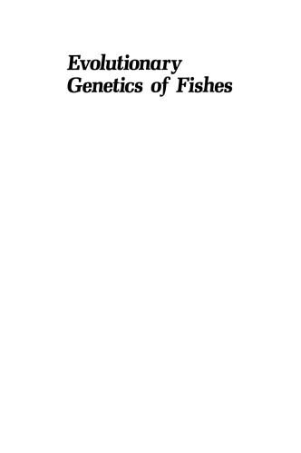 Evolutionary Genetics of Fishes
