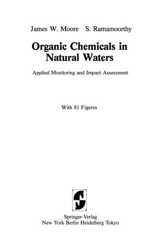Organic Chemicals in Natural Waters: Applied Monitoring and Impact Assessment