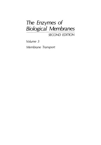 The Enzymes of Biological Membranes: Volume 3: Membrane Transport