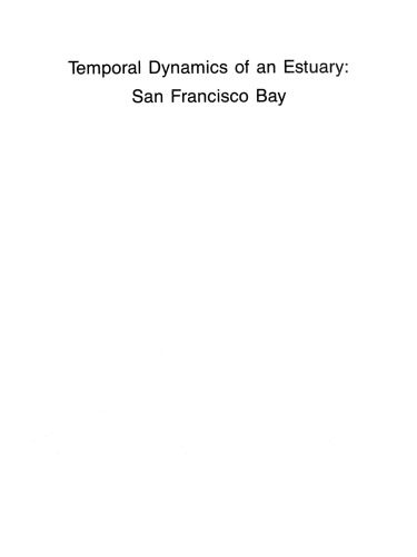 Temporal Dynamics of an Estuary: San Francisco Bay