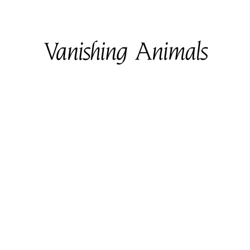Vanishing Animals