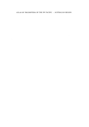 Atlas of Trichoptera of the SW Pacific — Australian Region