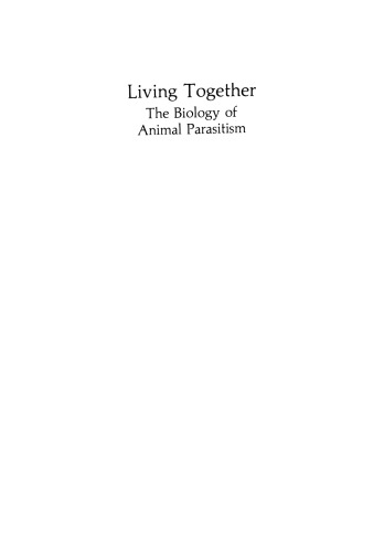 Living Together: The Biology of Animal Parasitism