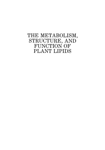 The Metabolism, Structure, and Function of Plant Lipids