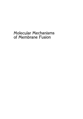 Molecular Mechanisms of Membrane Fusion