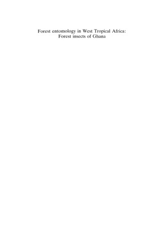 Forest entomology in West Tropical Africa: Forest insects of Ghana