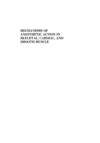 Mechanisms of Anesthetic Action in Skeletal, Cardiac, and Smooth Muscle