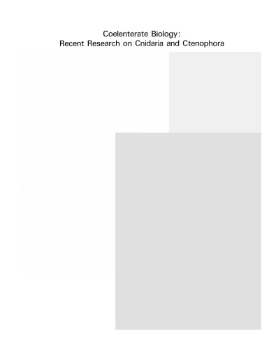 Coelenterate Biology: Recent Research on Cnidaria and Ctenophora: Proceedings of the Fifth International Conference on Coelenterate Biology, 1989