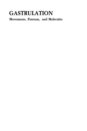 Gastrulation: Movements, Patterns and Molecules