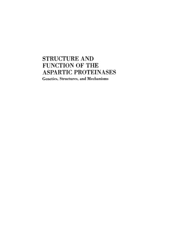 Structure and Function of the Aspartic Proteinases: Genetics, Structures, and Mechanisms