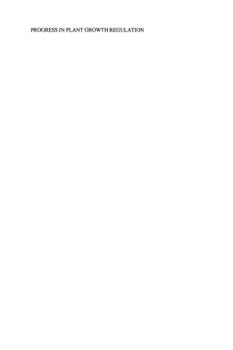 Progress in Plant Growth Regulation: Proceedings of the 14th International Conference on Plant Growth Substances, Amsterdam, 21–26 July, 1991