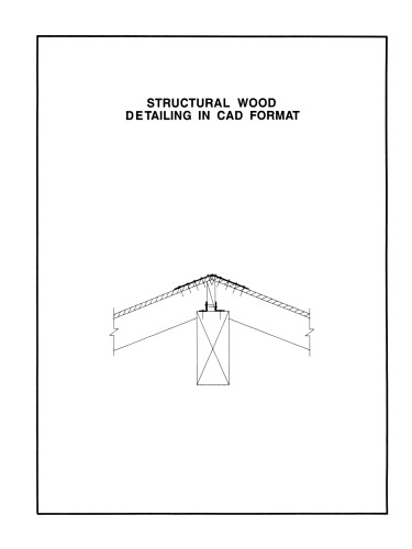 Structural Wood Detailing in CAD Format