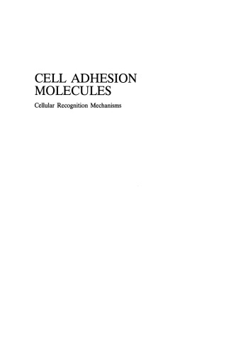 Cell Adhesion Molecules: Cellular Recognition Mechanisms