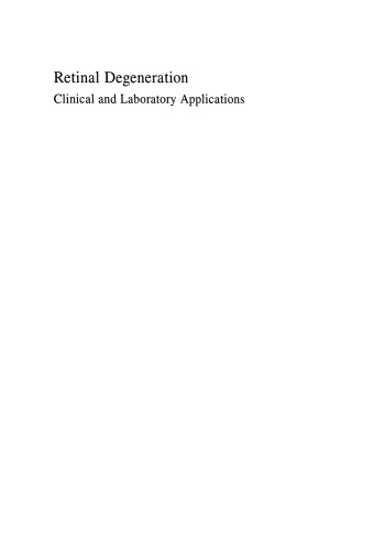 Retinal Degeneration: Clinical and Laboratory Applications