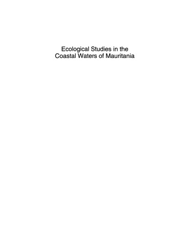 Ecological Studies in the Coastal Waters of Mauritania: Proceedings of a Symposium held at Leiden, The Netherlands 25–27 March 1991