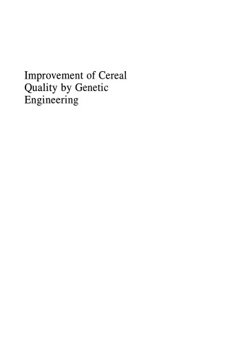 Improvement of Cereal Quality by Genetic Engineering