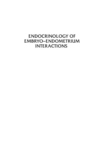 Endocrinology of Embryo-Endometrium Interactions