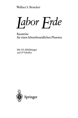 Labor Erde: Bausteine fur einen lebensfreundlichen Planeten