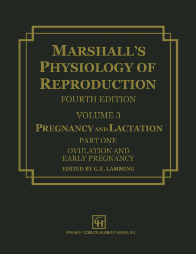 Marshall’s Physiology of Reproduction: Volume 3 Pregnancy and Lactation