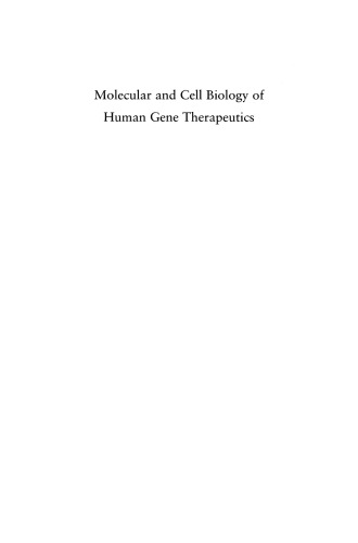 Molecular and Cell Biology of Human Gene Therapeutics