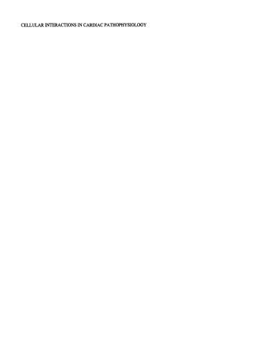 Cellular Interactions in Cardiac Pathophysiology