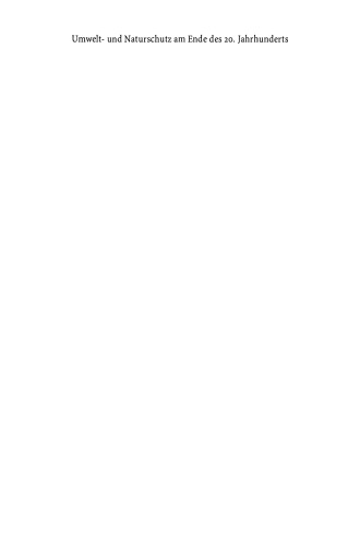 Umwelt-und Naturschutz am Ende des 20. Jahrhunderts: Probleme, Aufgaben und Losungen