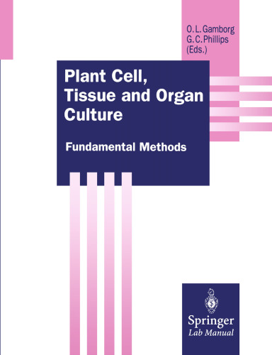 Plant Cell, Tissue and Organ Culture: Fundamental Methods
