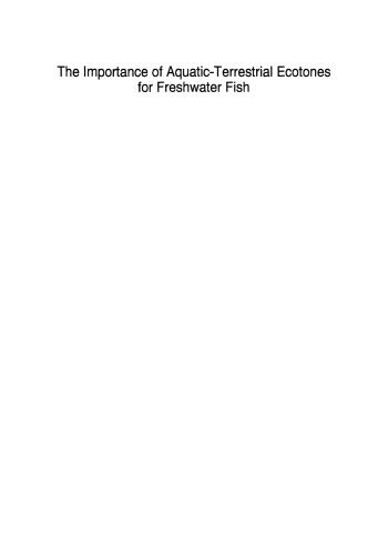 The Importance of Aquatic-Terrestrial Ecotones for Freshwater Fish