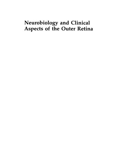 Neurobiology and Clinical Aspects of the Outer Retina