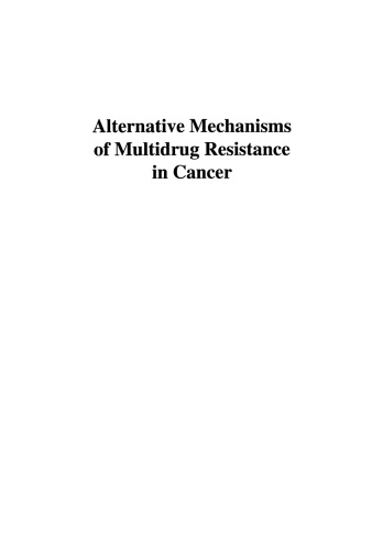 Alternative Mechanisms of Multidrug Resistance in Cancer
