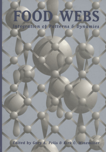 Food Webs: Integration of Patterns & Dynamics