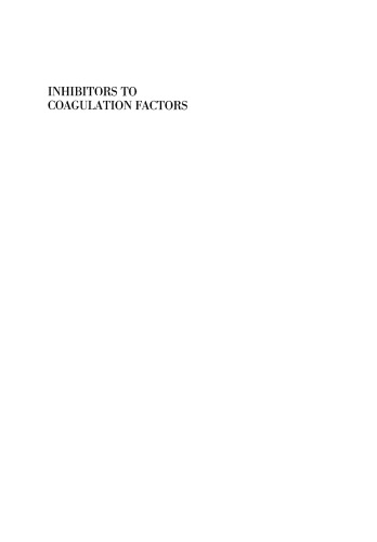 Inhibitors to Coagulation Factors