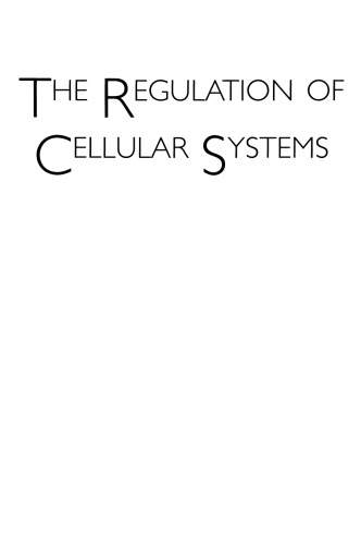 The Regulation of Cellular Systems