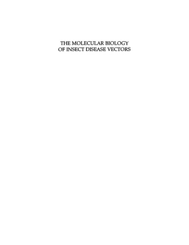 The Molecular Biology of Insect Disease Vectors: A Methods Manual