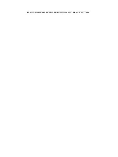 Plant Hormone Signal Perception and Transduction: Proceedings of the International Symposium on Plant Hormone Signal Perception and Transduction, Moscow, Russia, September 4–10, 1994