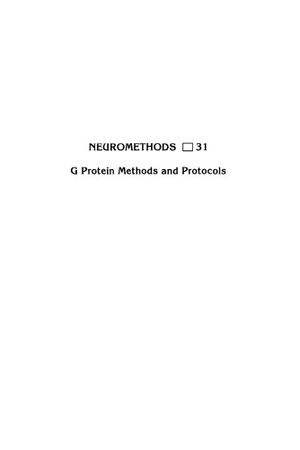 G Protein Methods and Protocols: Role of G Proteins in Psychiatric and Neurologica1 Disorders