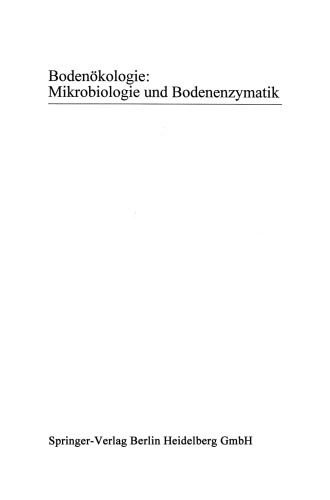Bodenokologie: Mikrobiologie und Bodenenzymatik Band III: Pflanzenschutzmittel, Agrarhilfsstoffe und organische Umweltchemikalien