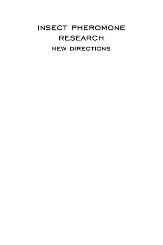 Insect Pheromone Research: New Directions