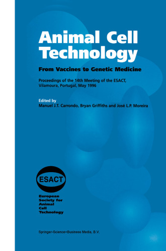 Animal Cell Technology: From Vaccines to Genetic Medicine